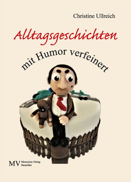 Cover von Alltagsgeschichten mit Humor verfeinert
