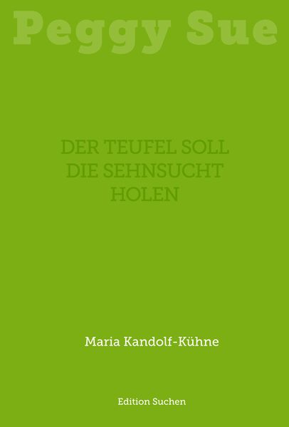 Cover von Der Teufel soll die Sehnsucht holen