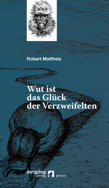 Cover von Wut ist das Glück der Verzweifelten