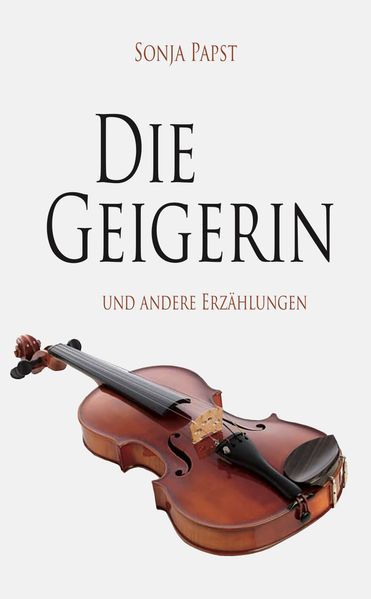 Cover von Die Geigerin und andere Erzählungen
