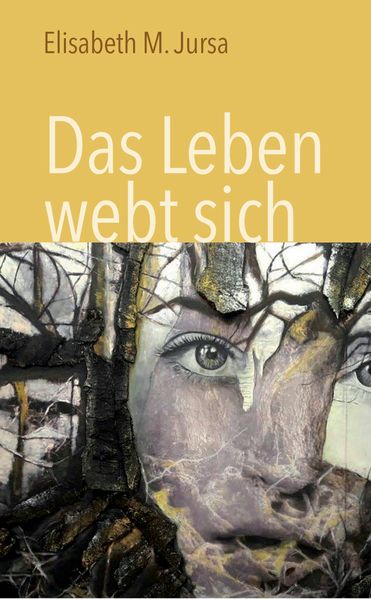 Cover von Das Leben webt sich