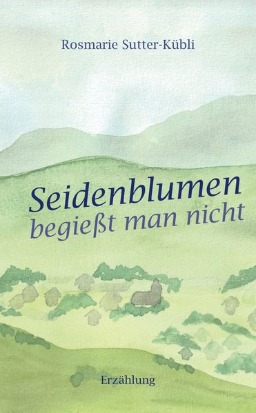 Cover von Seidenblumen begießt man nicht