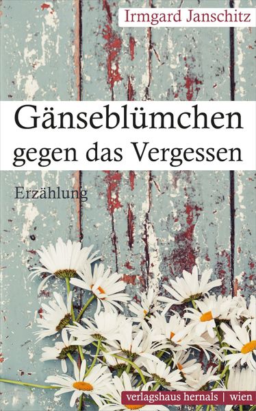 Cover von Gänseblümchen gegen das Vergessen