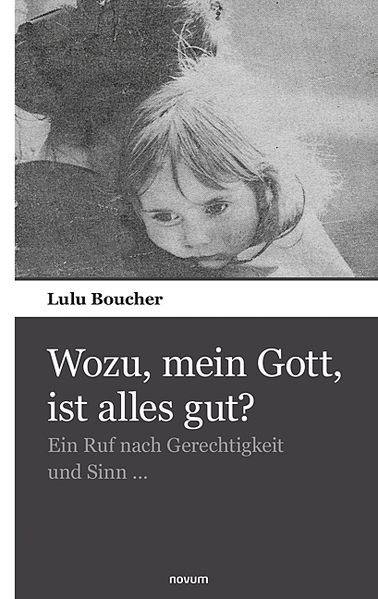 Cover von Wozu, mein Gott, ist alles gut?