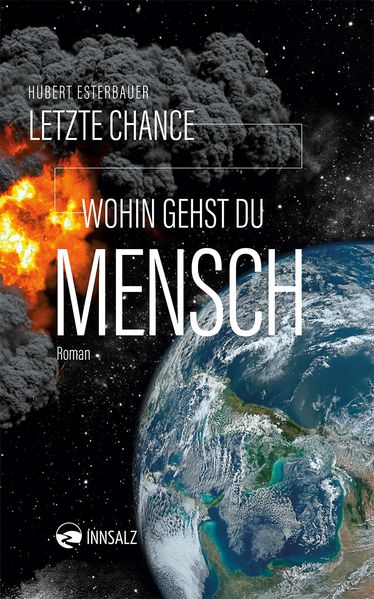 Cover von Letzte Chance – wohin gehst du Mensch