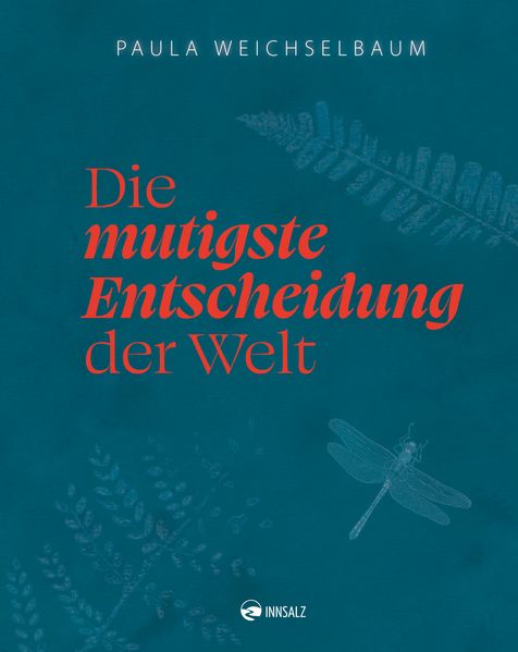 Cover von Die mutigste Entscheidung der Welt
