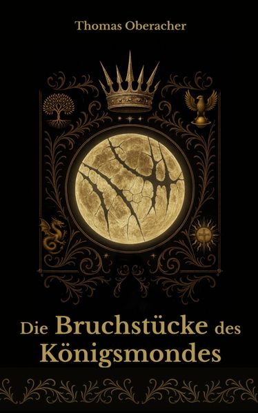 Cover von Die Bruchstücke des Königsmondes