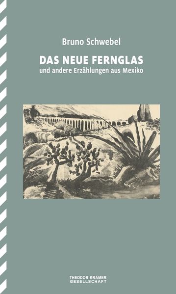 Cover von Das neue Fernglas und andere Erzählungen aus Mexiko