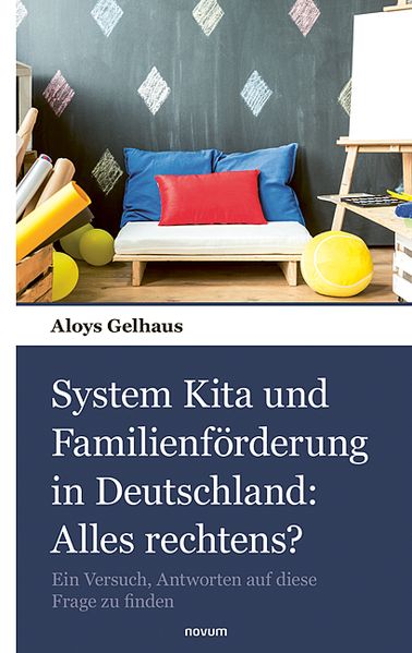 Cover von System Kita und Familienförderung in Deutschland: Alles rechtens?