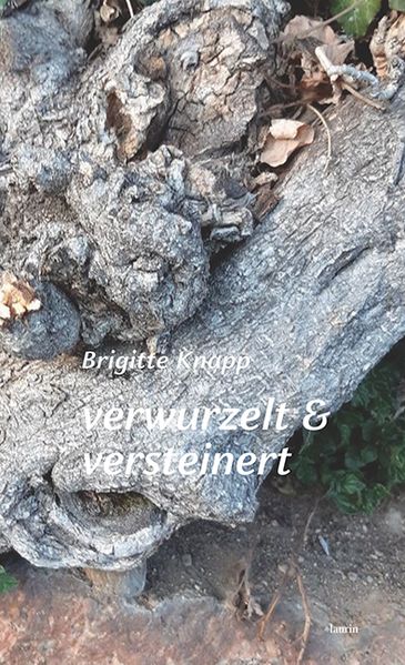 Cover von Verwurzelt & versteinert