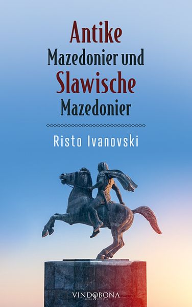 Cover von Antike Mazedonier und Slawische Mazedonier