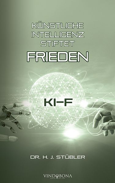 Cover von Künstliche Intelligenz stiftet Frieden