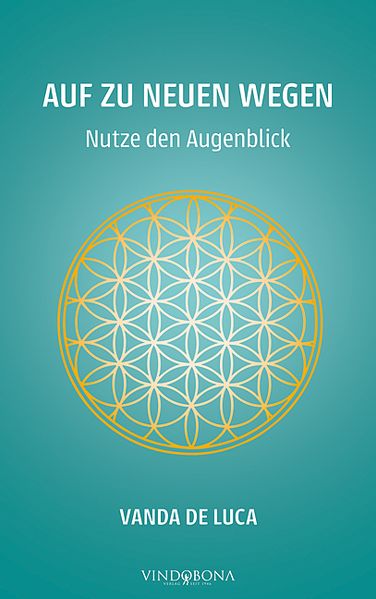 Cover von Auf zu neuen Wegen – Nutze den Augenblick