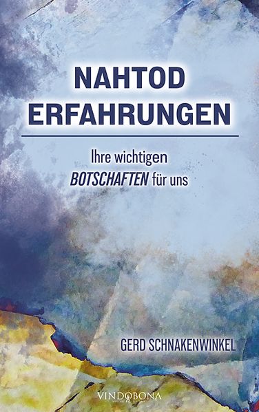 Cover von Nahtoderfahrungen – Ihre wichtigen Botschaften für uns