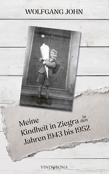 Cover von Meine Kindheit in Ziegra in den Jahren 1943 bis 1952