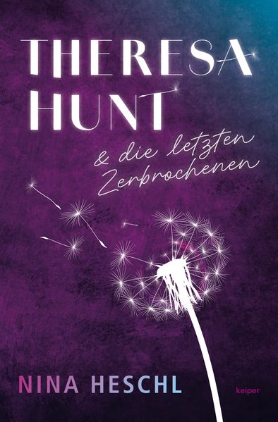Cover von Theresa Hunt und die letzten Zerbrochenen