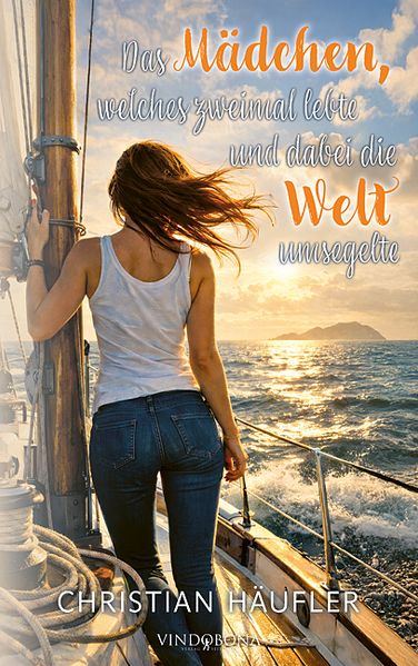 Cover von Das Mädchen, welches zweimal lebte und dabei die Welt umsegelte