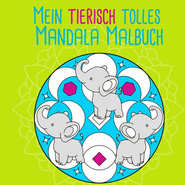 Cover von Mein tierisch tolles Mandala Malbuch