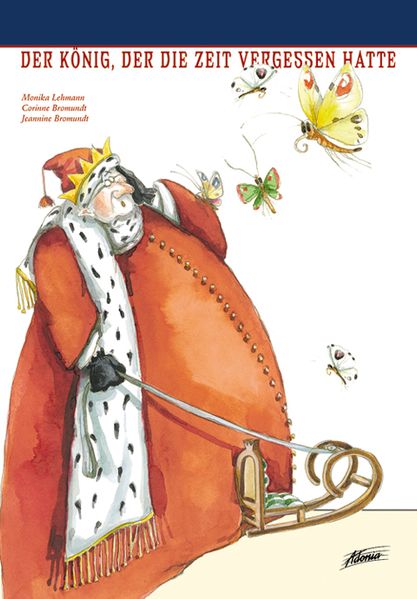 Cover von Der König, der die Zeit vergessen hatte