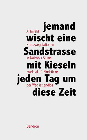 Cover von jemand wischt eine Sandstrasse mit Kieseln jeden Tag um diese Zeit