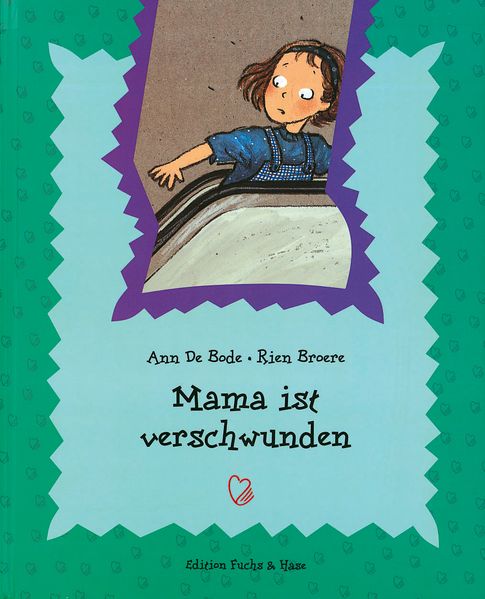 Cover von Kinderbücher mit Herz / Mama ist verschwunden