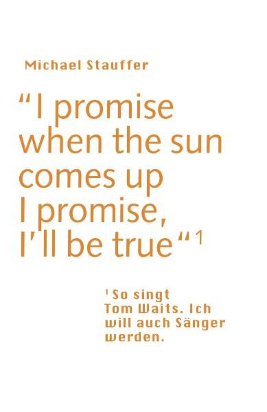 Cover von I promise when the sun comes up – I promise, I’ll be true