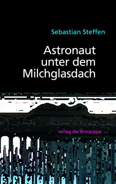 Cover von Aschtronaut unger em Miuchglasdach