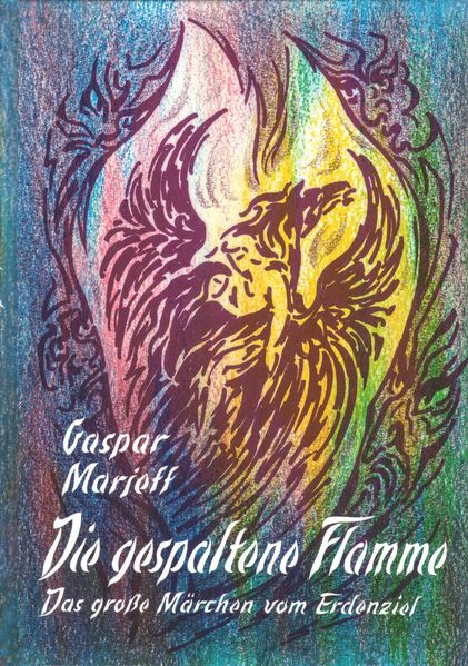 Cover von Die gespaltene Flamme. Das grosse Märchen vom Erdenziel