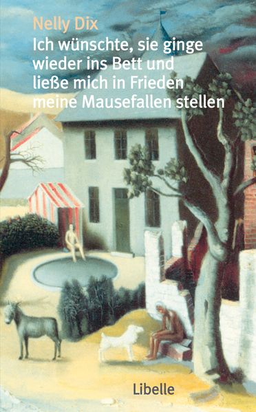 Cover von Ich wünschte, sie ginge wieder ins Bett und ließe mich in Frieden meine Mausefallen stellen