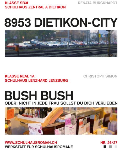 Cover von 8953 Dietikon-City (26) / Bush Bush (27)