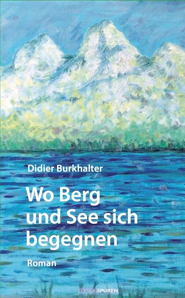 Cover von Wo Berg und See sich begegnen