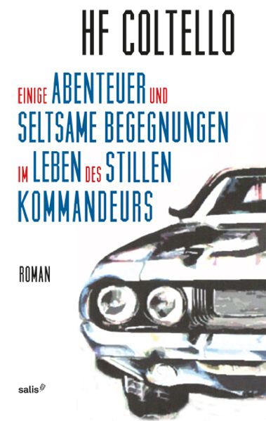Cover von Einige Abenteuer und seltsame Begegnungen im Leben des stillen Kommandeurs