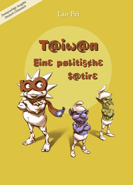 Cover von Taiwan – Eine politische Satire