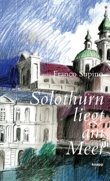 Cover von Solothurn liegt am Meer