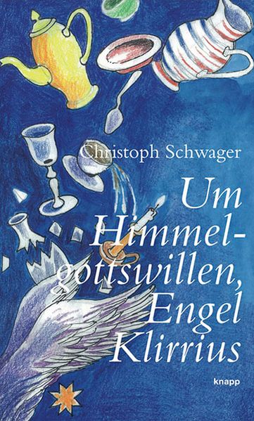Cover von Um Himmelgottswillen, Engel Klirrius