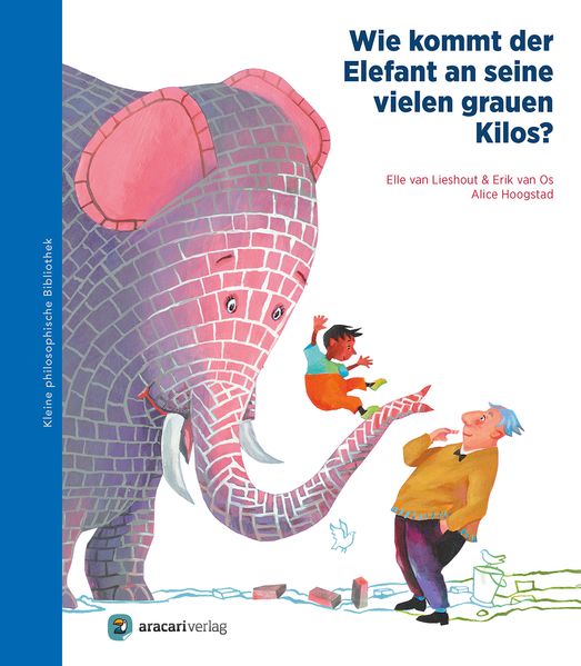 Cover von Wie kommt der Elefant an seine vielen grauen Kilos?