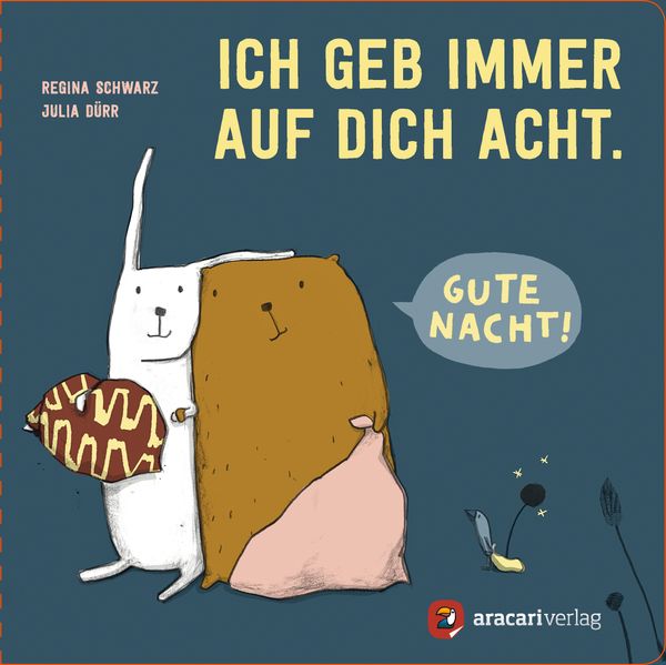 Cover von Ich geb immer auf dich Acht. Gute Nacht!