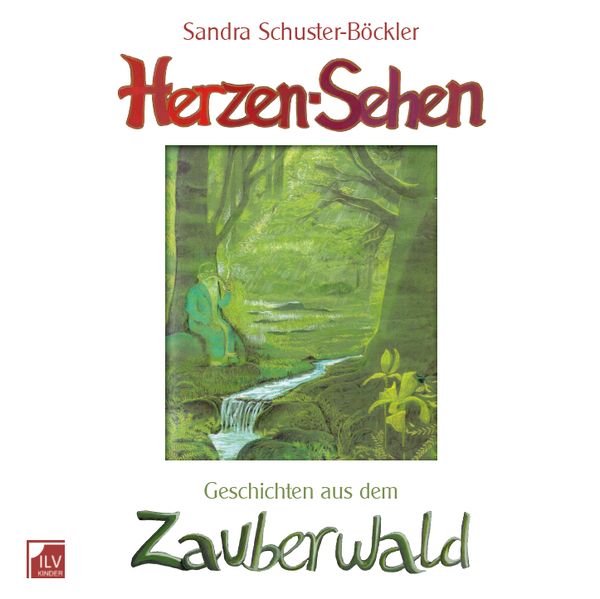Cover von Herzen-Sehen Geschichten aus dem Zauberwald