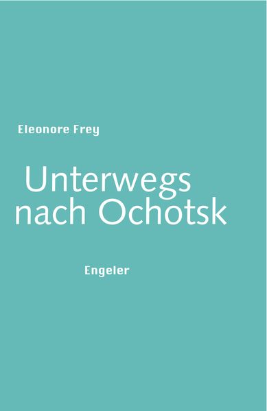 Cover von Unterwegs nach Ochotsk