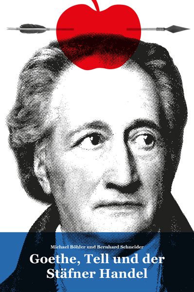 Cover von Goethe, Tell und der Stäfner Handel