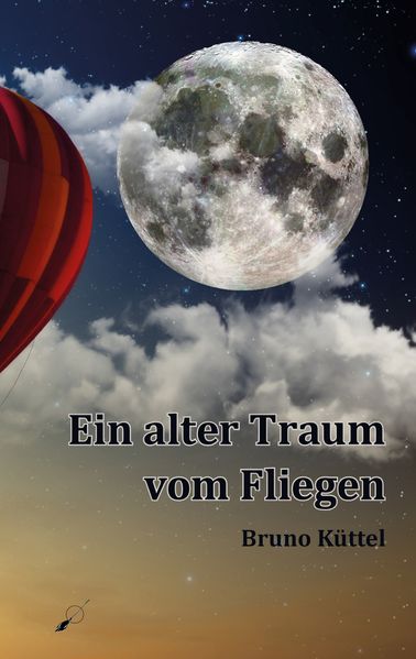Cover von Ein alter Traum vom Fliegen