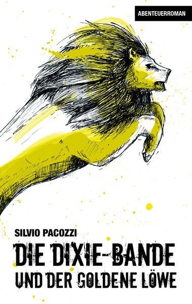 Cover von Die Dixie-Bande und der goldene Löwe