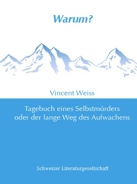 Cover von Warum? Tagebuch eines Selbstmörders oder der lange Weg des Aufwachens