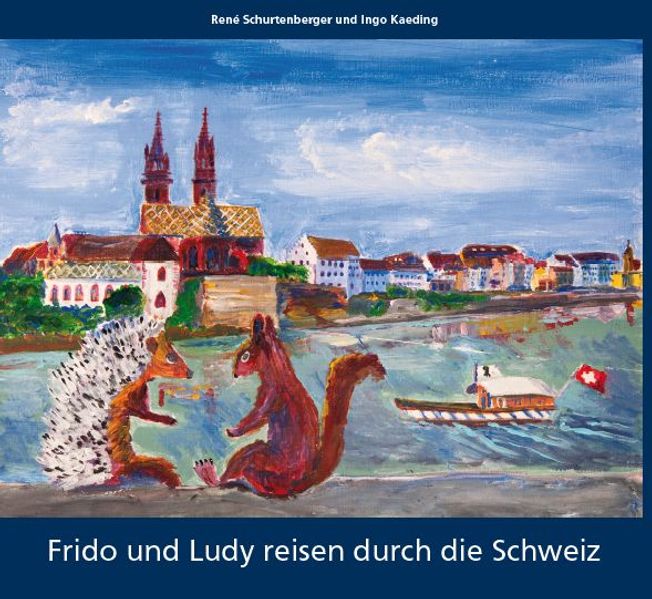 Cover von Frido und Ludy reisen durch die Schweiz