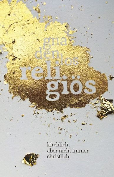 Cover von gnadenlos religiös