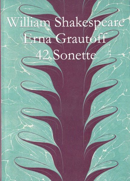 Cover von William Shakespeare Forty-two Sonnets Zweiundvierzig Sonette übersetzt von Erna Grautoff