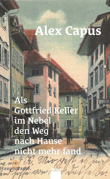 Cover von Als Gottfried Keller im Nebel den Weg nach Hause nicht mehr fand