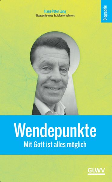 Cover von Wendepunkte – Mit Gott ist alles möglich