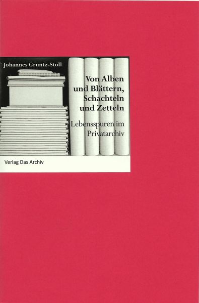 Cover von Von Alben und Blättern, Schachteln und Zetteln