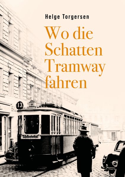 Cover von Wo die Schatten Tramway fahren